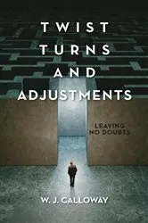 Book cover of Twist Turns and Adjustments by W. J. Calloway