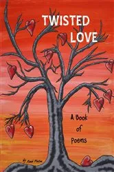 Book cover of Twisted Love A Book Of Poems by Renee Marina