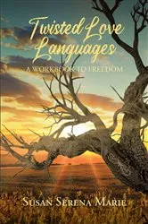 Book cover of Twisted Love Languages by Susan Serena Marie
