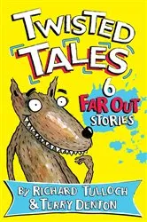 Book cover of Twisted Tales by Richard Tulloch