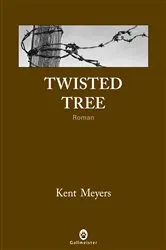 Book cover of Twisted Tree by Kent Meyers