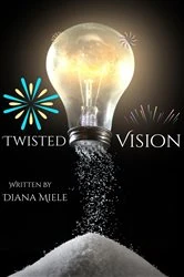 Book cover of Twisted Vision by Diana Miele