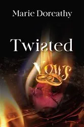Book cover of Twisted Vows by Marie Doreathy