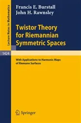 Book cover of Twistor Theory for Riemannian Symmetric Spaces by Francis E. Burstall