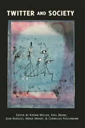 Book cover of Twitter and Society by Steve Jones