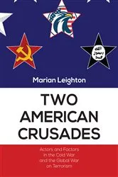 Book cover of Two American Crusades by Marian Leighton