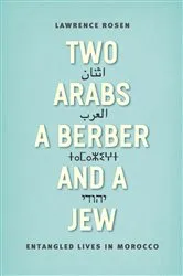 Book cover of Two Arabs, a Berber, and a Jew by Lawrence Rosen