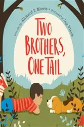 Book cover of Two Brothers, One Tail by Richard T. Morris