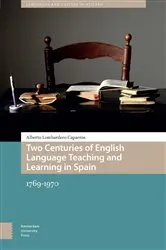 Book cover of Two Centuries of English Language Teaching and Learning in Spain by Alberto Lombardero Caparrós