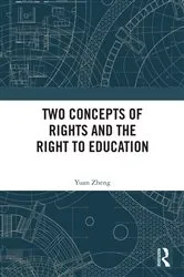 Book cover of Two Concepts of Rights and the Right to Education by Yuan Zheng