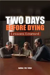 Book cover of TWO DAYS BEFORE DYING by M. E. TELLER