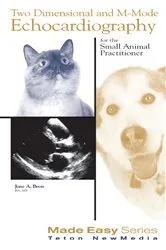 Book cover of Two Dimensional & M-mode Echocardiography for the Small Animal Practitioner by June Boon