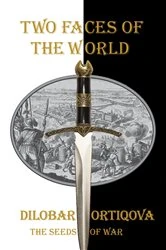 Book cover of Two Faces of the World by Dilobar Ortiqova