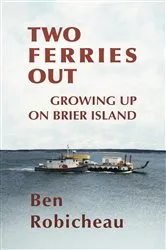 Book cover of Two Ferries Out by Ben Robicheau