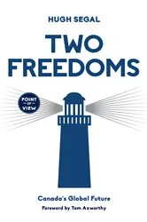 Book cover of Two Freedoms by Hugh Segal