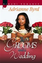 Book cover of Two Grooms and a Wedding by Adrianne Byrd