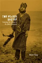 Book cover of Two-Headed Doctor by David Toop
