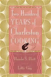 Book cover of Two Hundred Years of Charleston Cooking (2nd ed.) by Blanche S. Rhett
