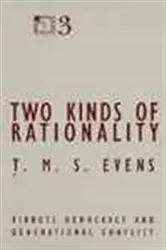 Book cover of Two Kinds of Rationality by T.M.S. Evens