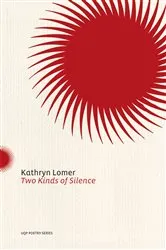 Book cover of Two Kinds of Silence by Kathryn Lomer