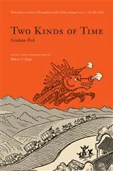 Book cover of Two Kinds of Time by Graham Peck