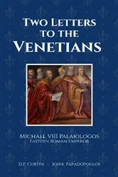 Book cover of Two Letters to the Venetians by Michael VIII Palaiologos
