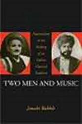 Book cover of Two Men and Music by Janaki Bakhle