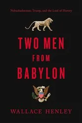 Book cover of Two Men from Babylon by Wallace Henley