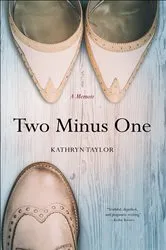 Book cover of Two Minus One by Kathryn Taylor