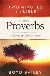 Book cover of Two Minutes in the Bible Through Proverbs by Boyd Bailey
