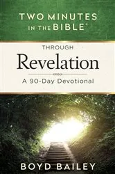 Book cover of Two Minutes in the Bible Through Revelation by Boyd Bailey