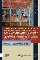 Book cover of Two Missionary Accounts of Southeast Asia in the Late Seventeenth Century by Stefan Halikowski Smith