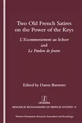 Book cover of Two Old French Satires on the Power of the Keys by Daron Burrows