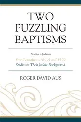 Book cover of Two Puzzling Baptisms by Roger David Aus