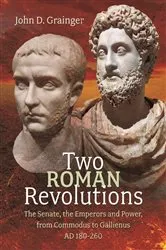 Book cover of Two Roman Revolutions by John D Grainger
