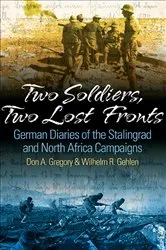 Book cover of Two Soldiers, Two Lost Fronts by Don A Gregory