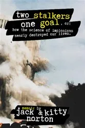 Book cover of Two Stalkers, One Goal (2nd ed.) by Jack Norton