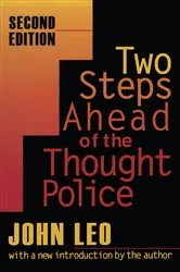 Book cover of Two Steps Ahead of the Thought Police (2nd ed.) by Doug Bandow