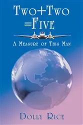 Book cover of Two + Two = Five by Dolly Rice