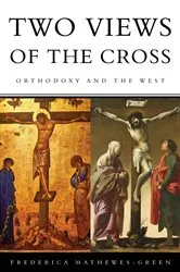 Book cover of Two Views of the Cross by Mathewes-Green, Frederica,