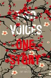 Book cover of Two Voices, One Story by Amy Masters