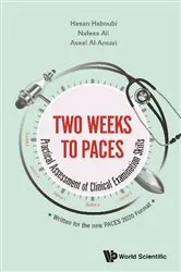Book cover of Two Weeks To Paces: Practical Assessment Of Clinical Examination Skills by Hasan Haboubi