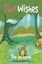 Book cover of Two Wishes by Tom Henderson