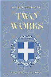 Book cover of Two Works by Michael Choniates