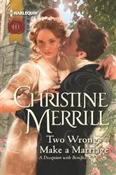 Book cover of Two Wrongs Make a Marriage by Christine Merrill