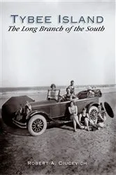 Book cover of Tybee Island by Robert A. Ciucevich