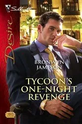 Book cover of Tycoon's One-Night Revenge by Bronwyn Jameson