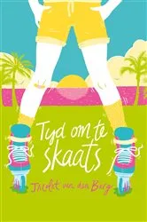 Book cover of Tyd om te skaats by Jacolet van den Berg