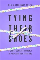 Book cover of Tying Their Shoes by Rob Green