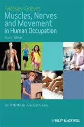 Book cover of Tyldesley and Grieve's Muscles, Nerves and Movement in Human Occupation (4th ed.) by Ian McMillan